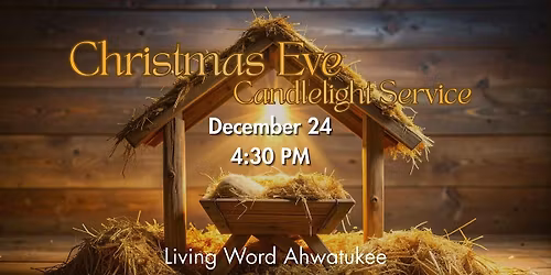 Christmas Eve Candlelight Service - Living Word Ahwatukee