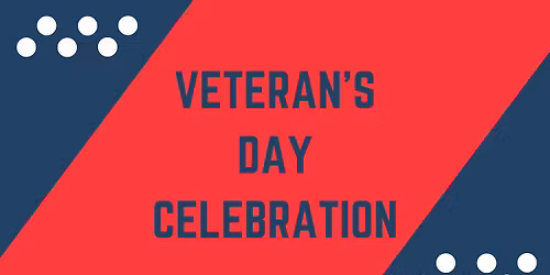 Veteran's Day Celebration