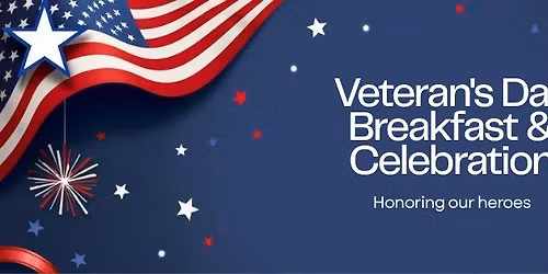 Veteran's Day Breakfast & Celebration