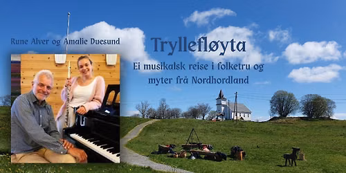 Tryllefl\u00f8yta - konsert