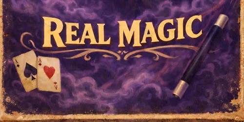 Real Magic - Borderlight Fringe Festival