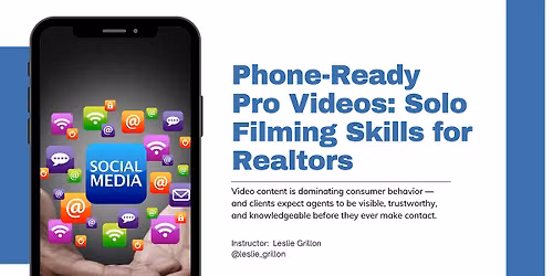 Phone-Ready Pro Videos: Solo Filming Skills for Real Estate Pros