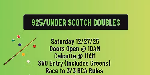 925 & Under Scotch Dbls \ud83c\udfb1