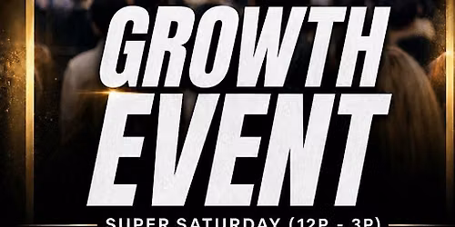 GROWTH EVENT