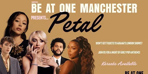 PETAL @ BE AT ONE MANCHESTER 