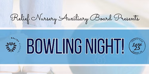 Bowling Night: A Benefit for Relief Nursery