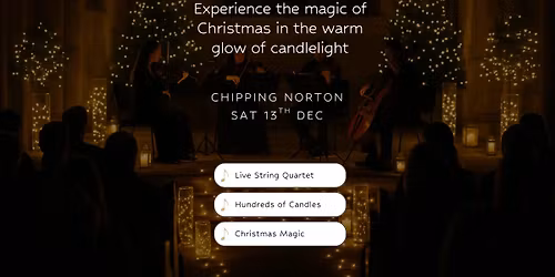 Christmas Candlelight Concert in Chipping Norton 🎄 13th Dec 25
