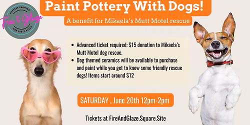 Paint Pottery with Dogs! A Benefit for Mikaela's Mutt Motel Rescue