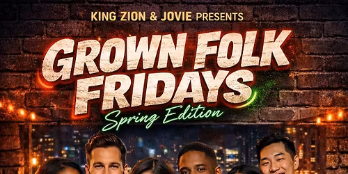 Grown Folk Fridays