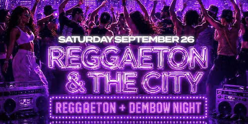 Reggaeton & The City