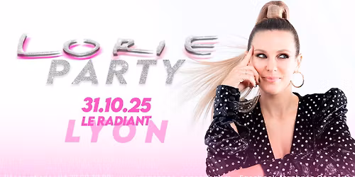 COMPLET : Lorie au Radiant de Lyon