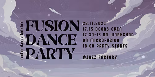 Fuusiotanssit + workshop aiheella mikrotanssi