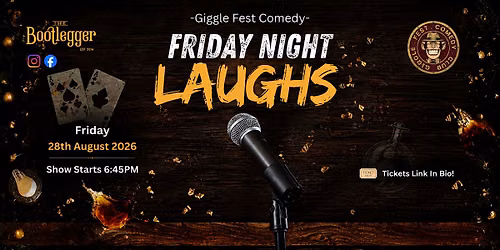 Giggle Fest Comedy Club - Friday Night Laughs - 28th August 2026