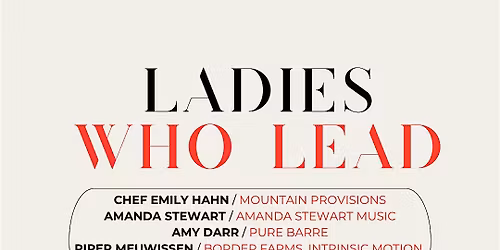 LADIES WHO LEAD