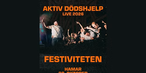 AKTIV D\u00d6DSHJELP \/\/ Festiviteten Bar & Scene