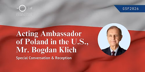Conversation with the Acting Ambassador of Poland, Bogdan Klich | GSF2026