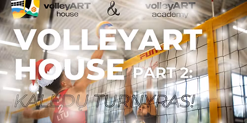 VolleyART House Part 2: Kal\u0117d\u0173 turnyras!