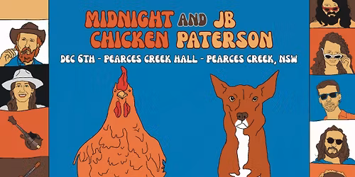 Midnight Chicken and JB Paterson at Pearces Creek Hall