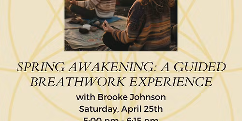 Spring Awakening: A Guided Breathwork Experience