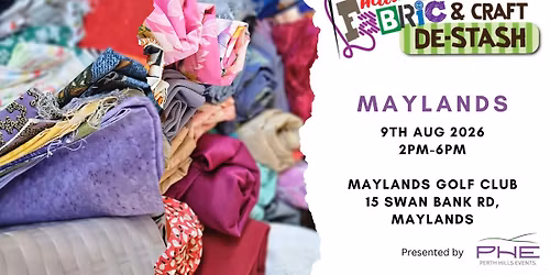 Maylands Hills Fabric and Craft De-Stash