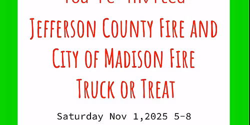 Jefferson County Fire and City of Madison Fire Truck or Treat