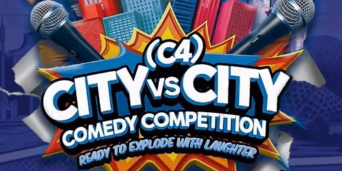 City Vs. City Comedy Competition.