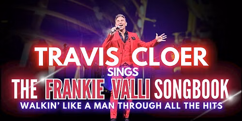 Travis Cloer - The Frankie Valli Songbook at Aliante Casino and Hotel