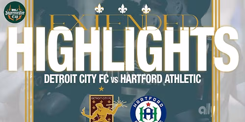 Detroit City FC at Hartford Athletic FC at Trinity Health Stadium