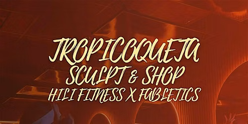 \u2728Tropicoqueta Sculpt & Shop: HiLi Fitness x Fabletics \u2728