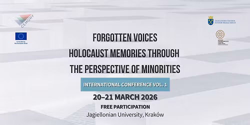 Conference: "Forgotten Voices. Holocaust Memories Through the Perspective of Minorities", vol. 1