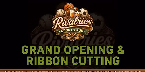 Rivalries Grand Opening & Ribbon Cutting