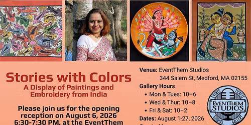 Stories with Colors: An exhibit by Swati Biswas