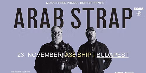 Arab Strap: Danube Music Day 2026 \/ A38 Ship