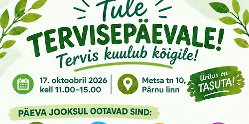 Tervisemess "Tervis kuulub k\u00f5igile!"