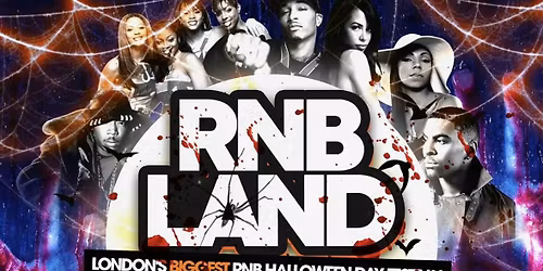 RNB LAND - Summer RnB &amp; Slow Jams Halloween Party  (2000+ Ravers)