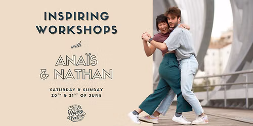 \u2728 Inspiring Workshops with Ana\u00efs & Nathan \u2728