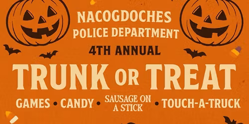 4th Annual Nacogdoches Police Department Trunk or Treat Event