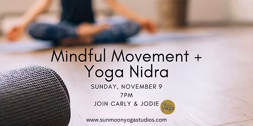 Mindful Movement + Yoga Nidra