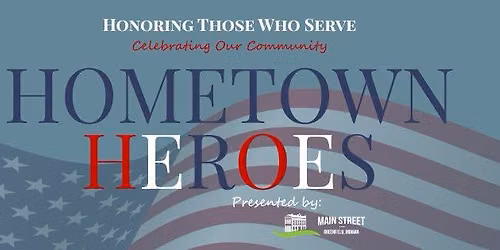 Hometown Heroes Celebration