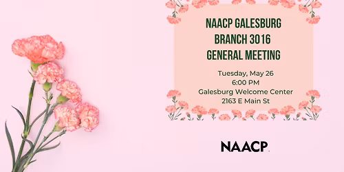 Galesburg NAACP General Meeting