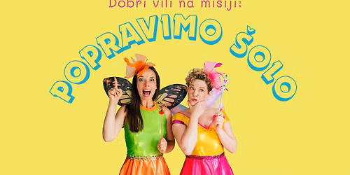 Dobri vili na misiji: "POPRAVIMO \u0160OLO!\u201d