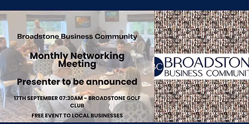 Broadstone Business Community - Monthly Networking Meeting