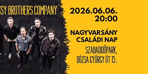 \ud83c\udf89 Nagyvars\u00e1nyi Csal\u00e1di Nap | Gyereknap | Bagossy Brothers Company koncert | J\u00fanius 6. \ud83c\udf88