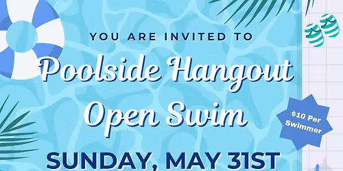 Poolside Hangout Open Swim