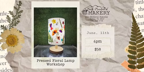 Pressed Flower Lamp Workshop 6\/11 @ 6pm