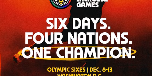 Lexus Global Lacrosse Games - Men's and Women's Championship at The St. James - VA