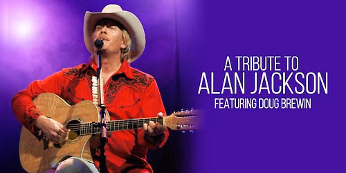 Tribute to Alan Jackson Featuring Doug Brewin