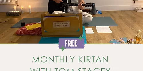Monthly Kirtan with Tom Stacey 