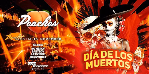 Peaches \u2022 Dia de los Muertos | Nachtresidenz D\u00fcsseldorf