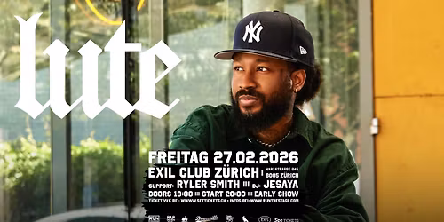 LUTE (Dreamville, US) | Support: Ryler Smith | Exil Club Z\u00fcrich